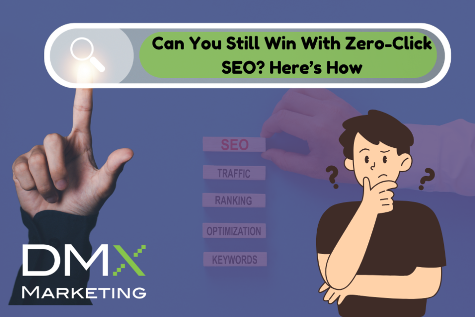 Can You Still Win With Zero-Click SEO? Here’s How Zero Click Seo