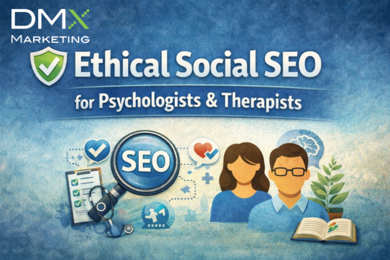 Ethical Social SEO for Oakville Psychologists & Therapists |DMX Marketing Ethical Social SEO for Oakville Psychologists & Therapists